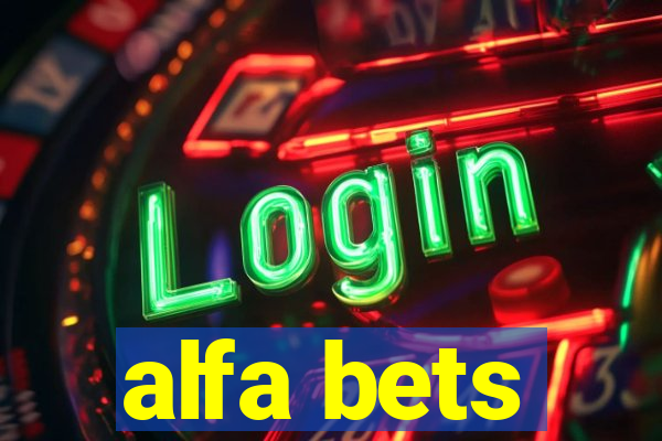 alfa bets